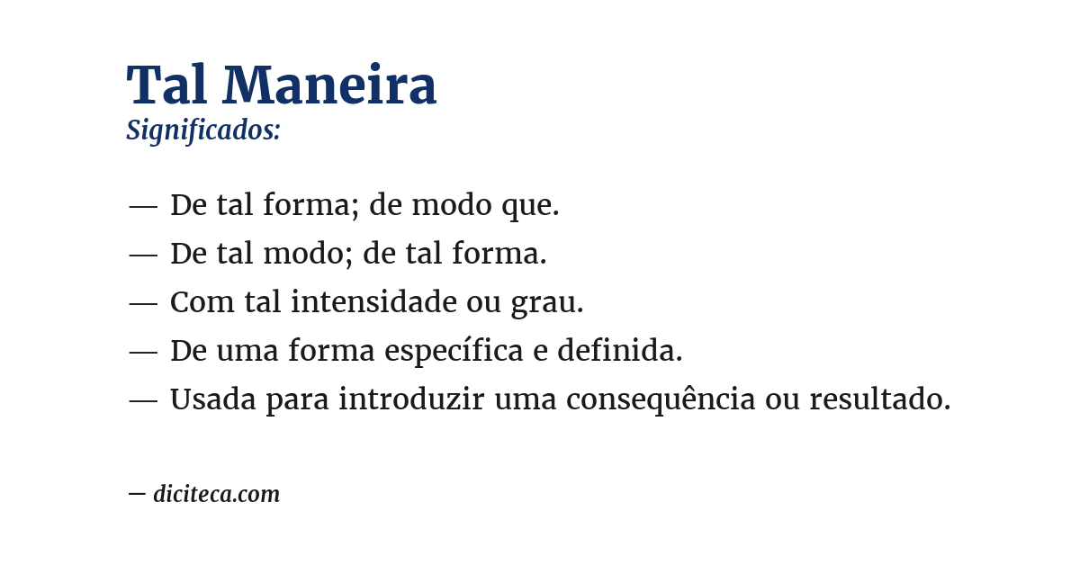 Significado de tal maneira