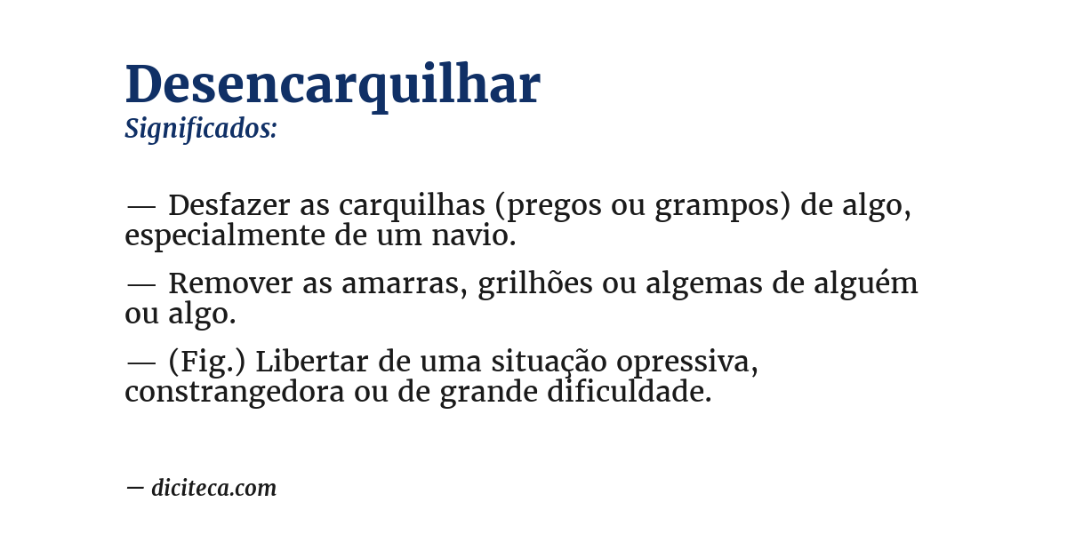 Significado de desencarquilhar