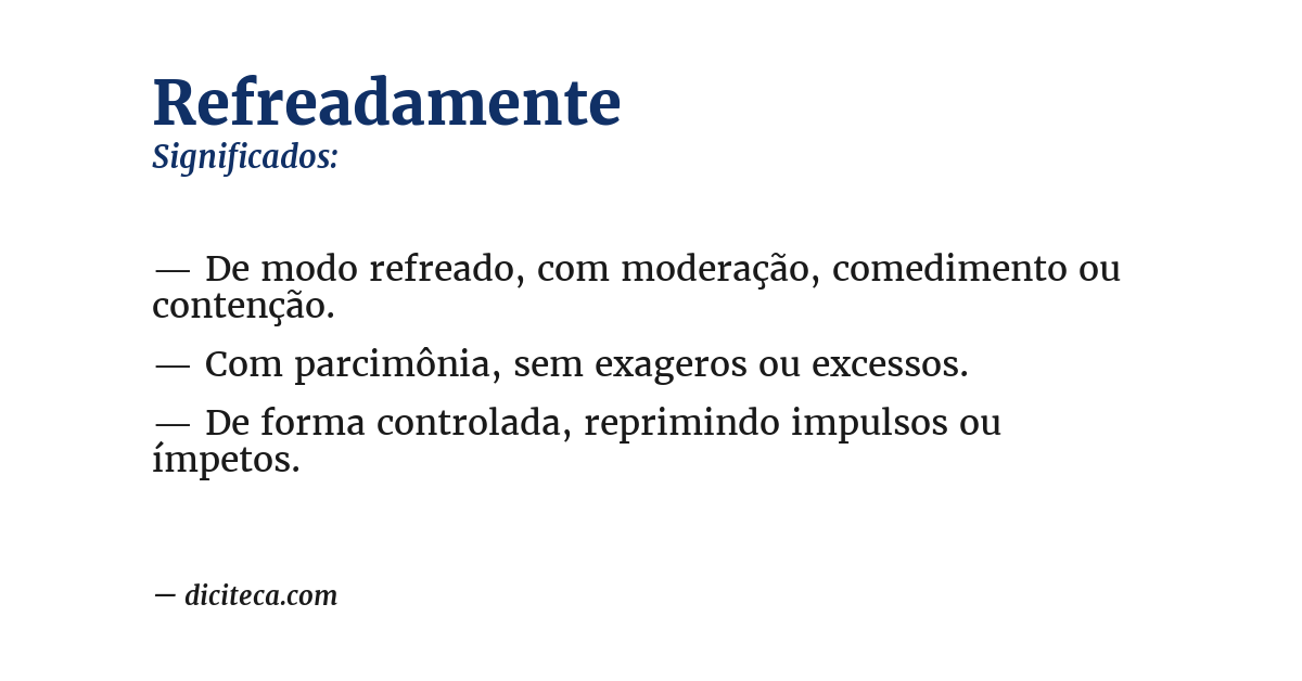 Significado de refreadamente