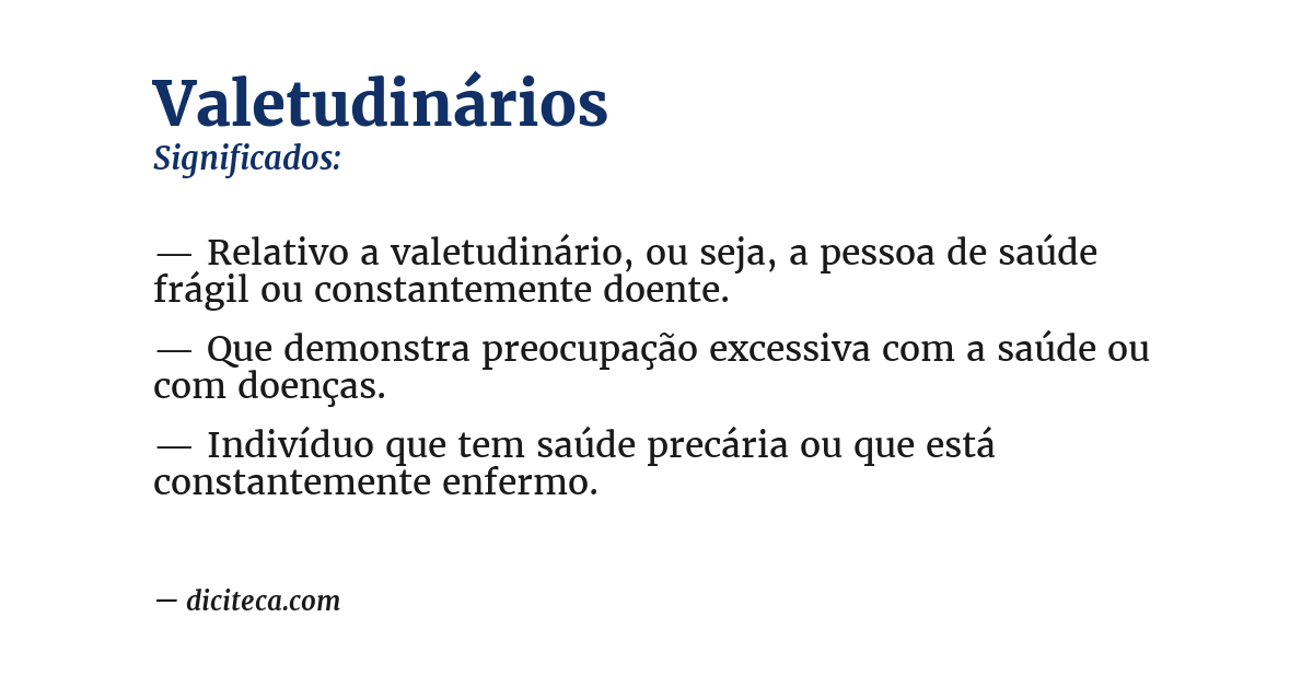 Significado de valetudinários