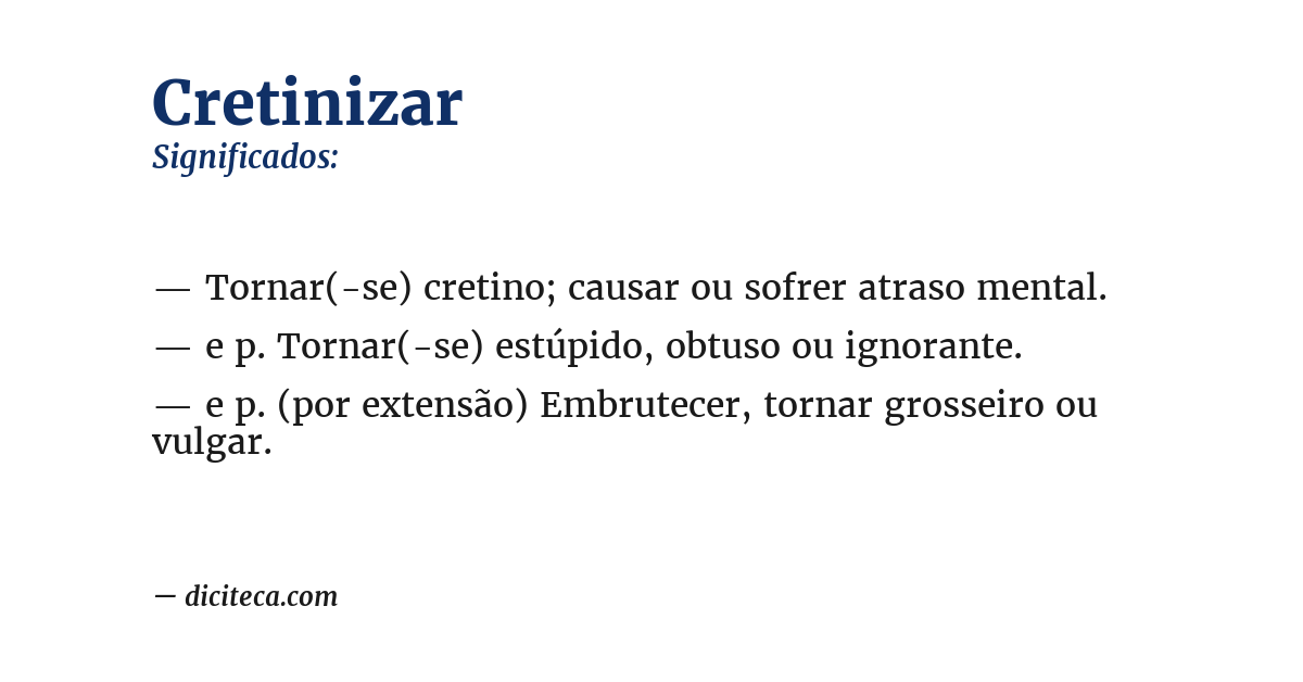 Significado de cretinizar