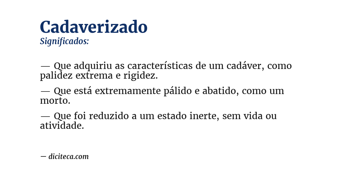 Significado de cadaverizado