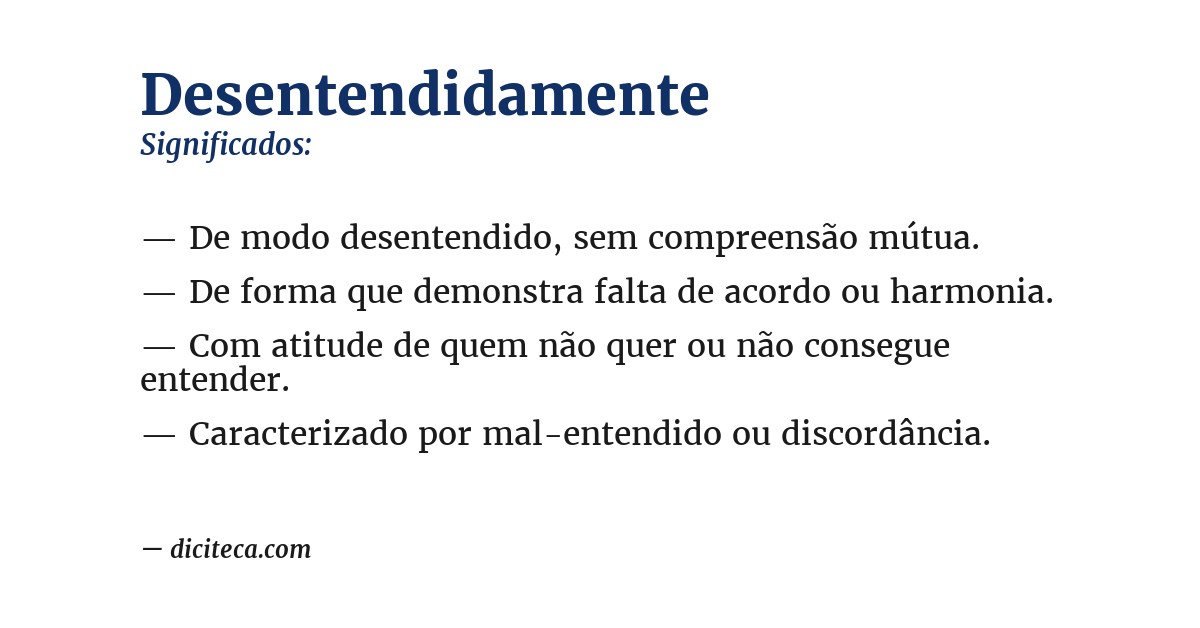 Significado de desentendidamente