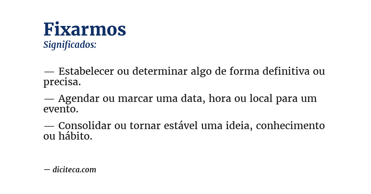Significado de fixarmos