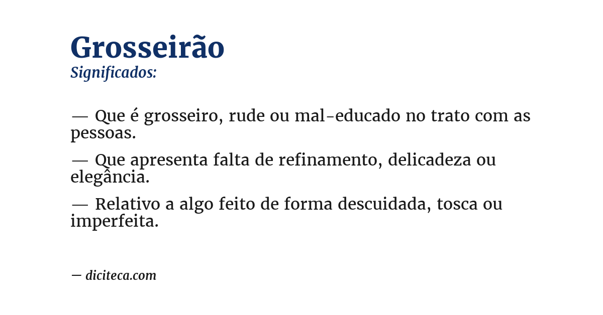 Significado de grosseirão