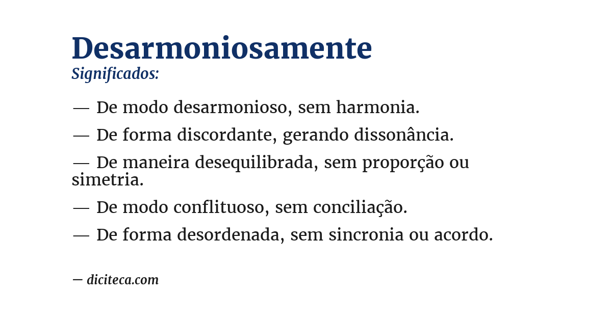 Significado de desarmoniosamente