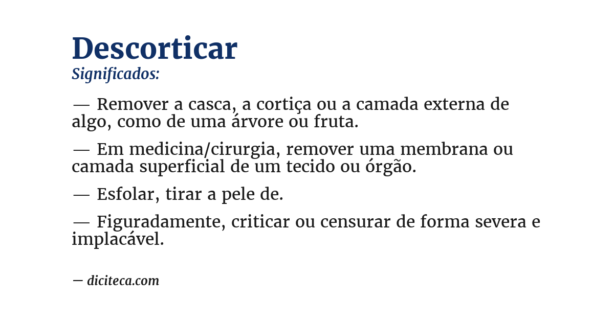 Significado de descorticar