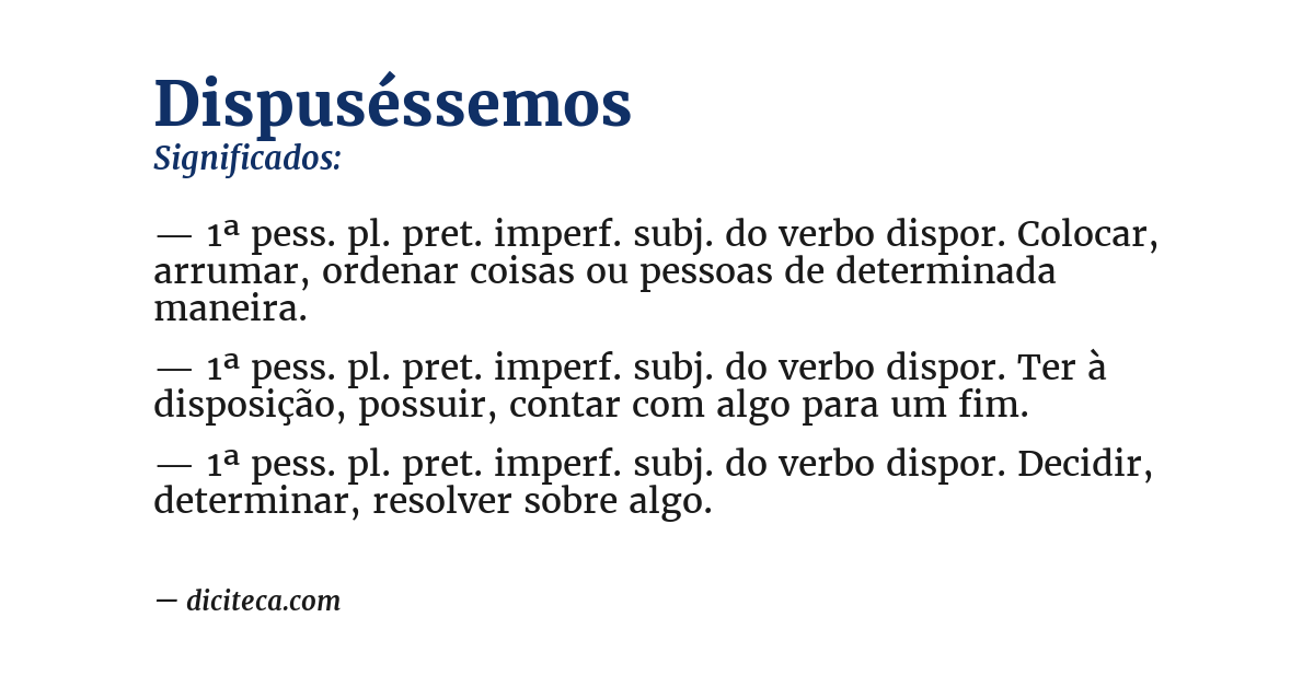 Significado de dispuséssemos