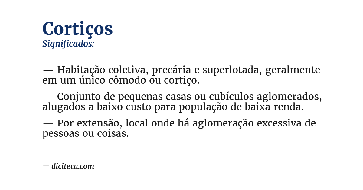 Significado de Cortiços - Diciteca