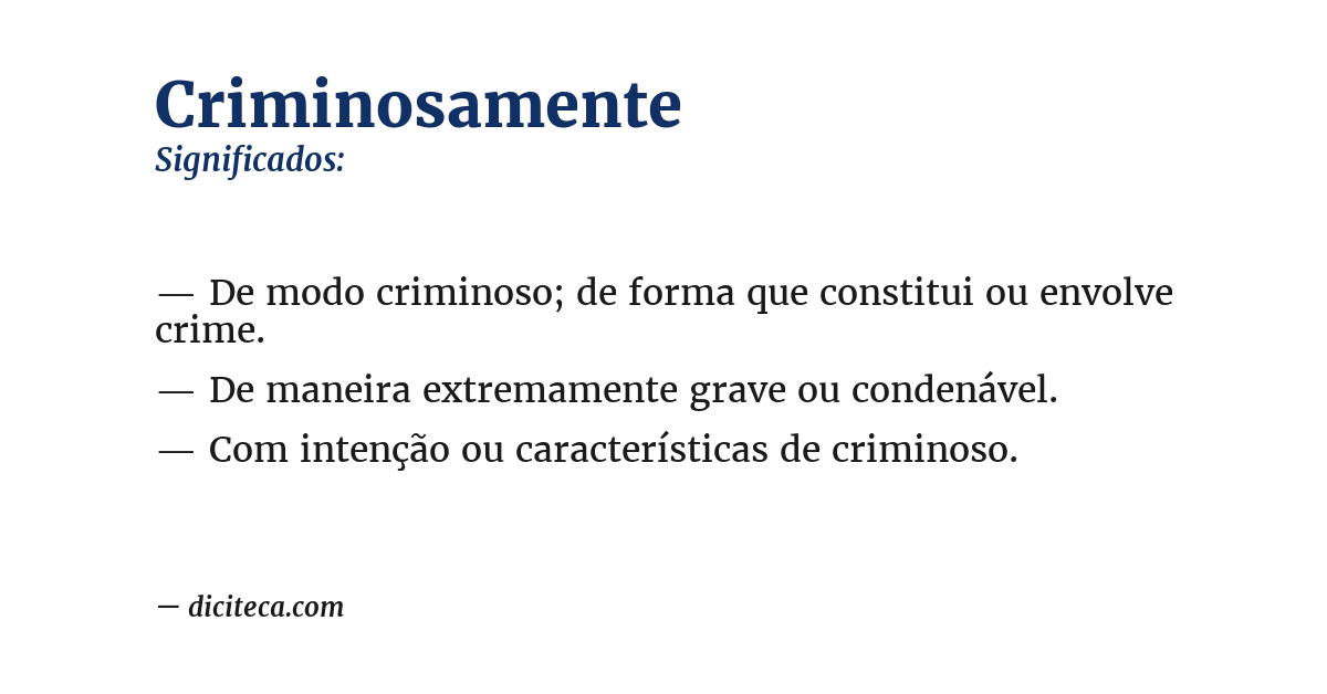 Significado de criminosamente