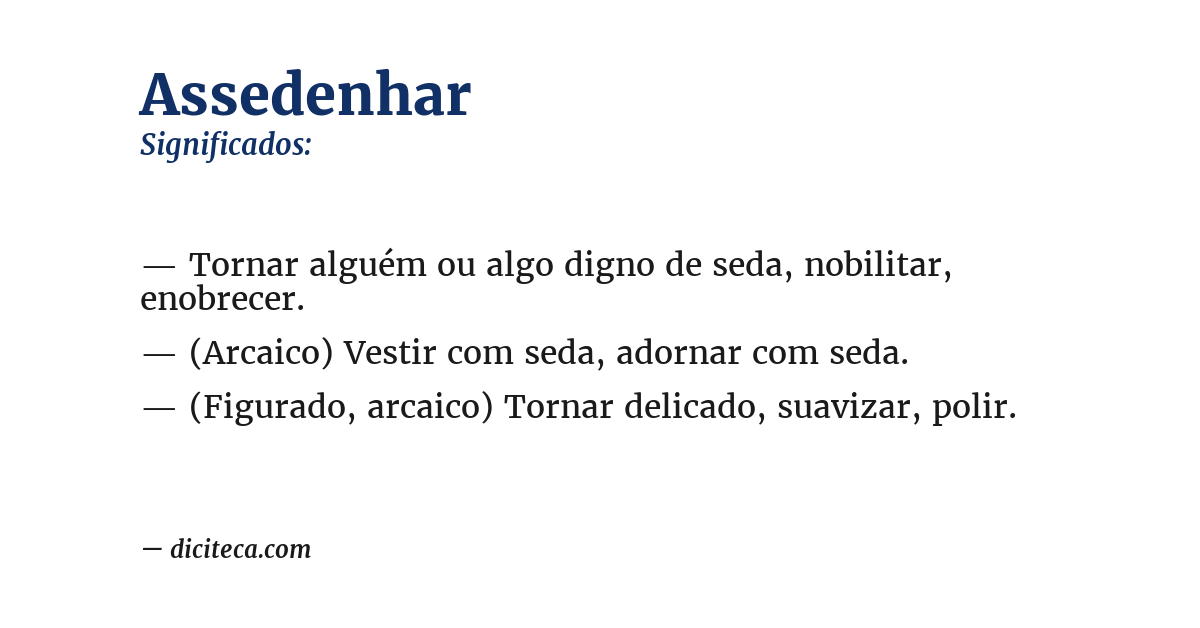 Significado de assedenhar