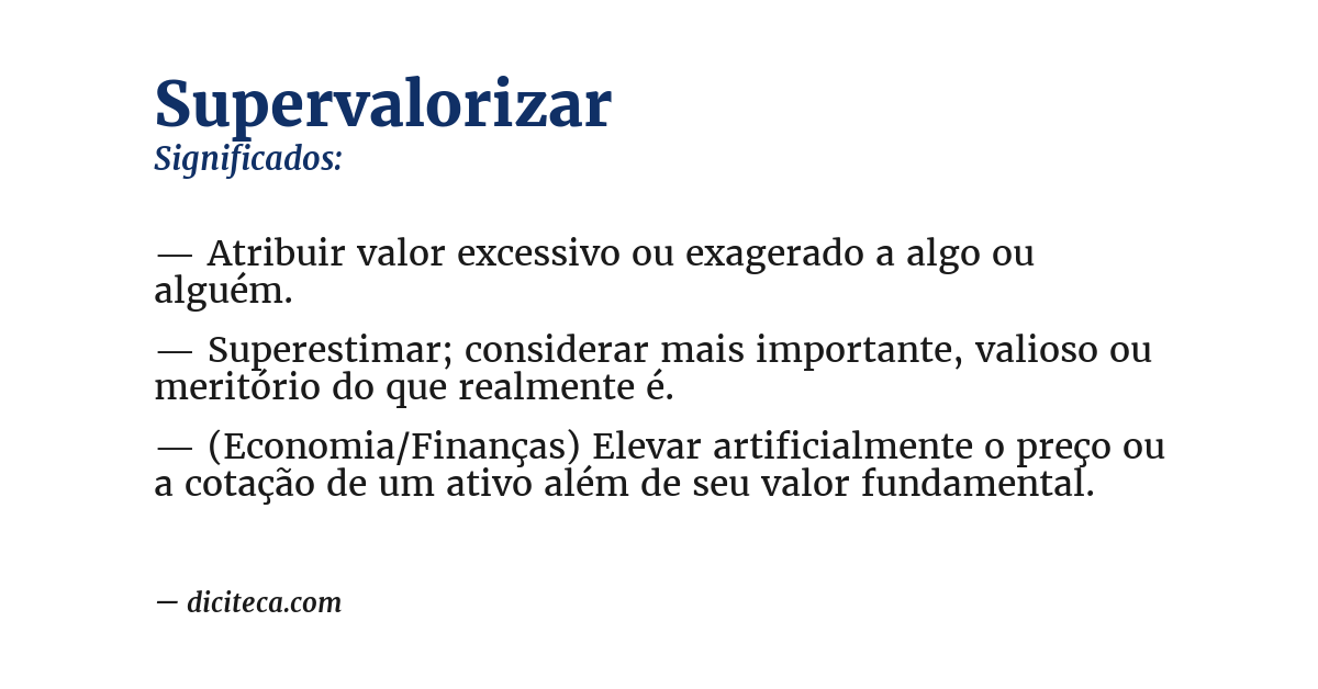 Significado de supervalorizar