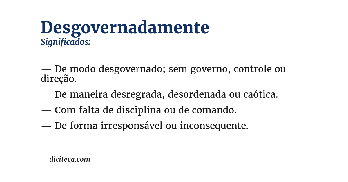 Significado de desgovernadamente