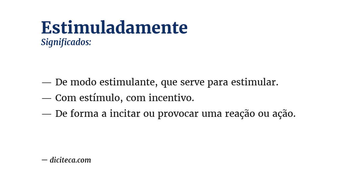 Significado de estimuladamente