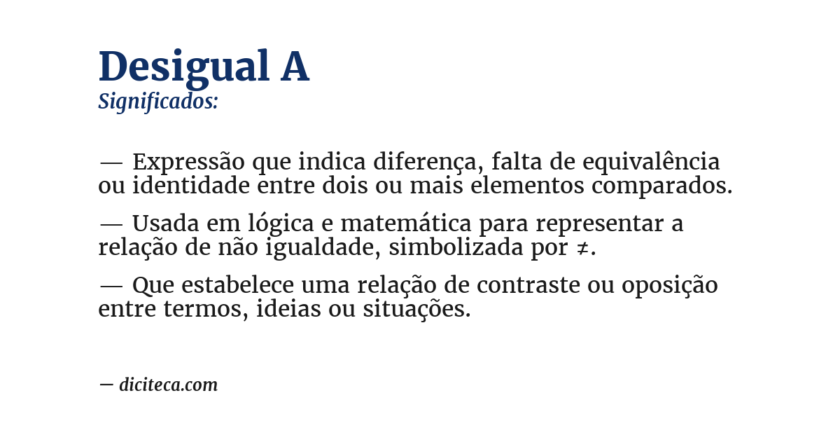 Significado de desigual a