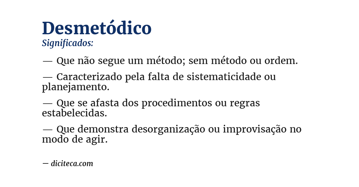 Significado de desmetódico