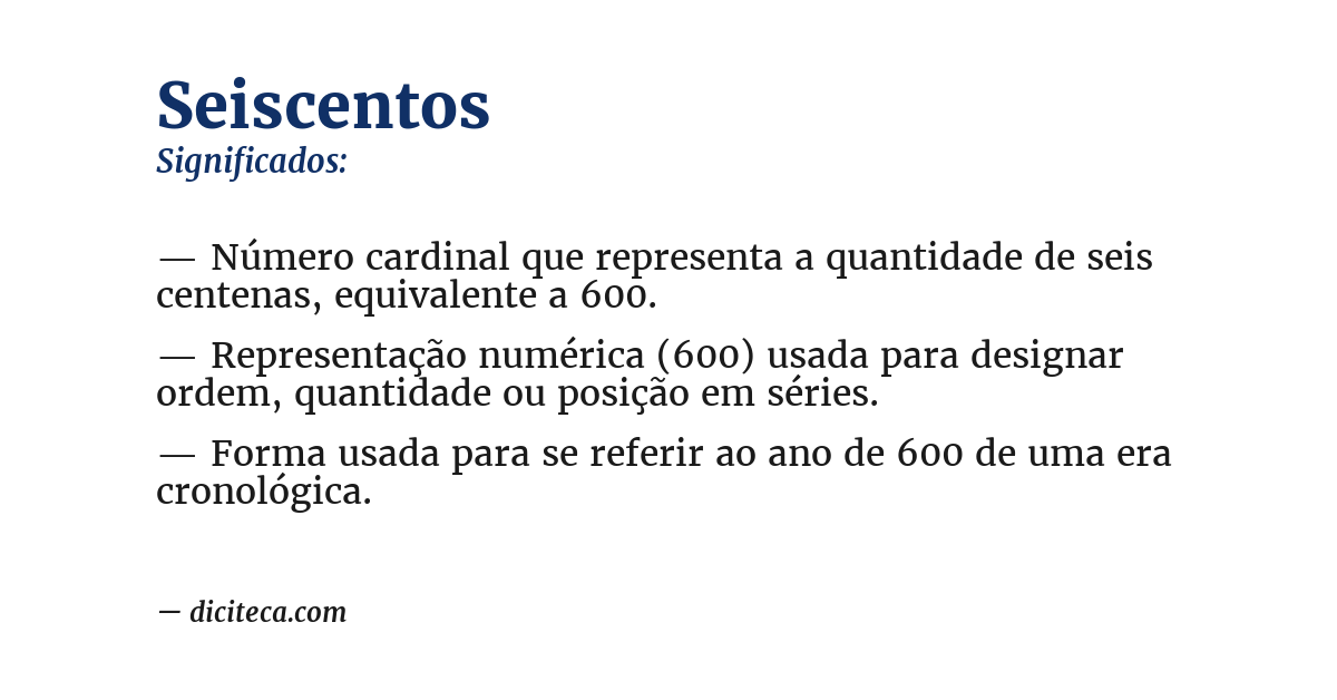 Significado de seiscentos
