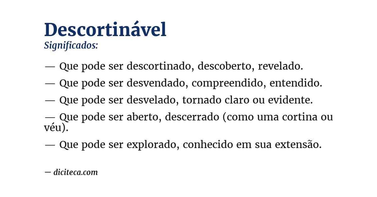 Significado de descortinável