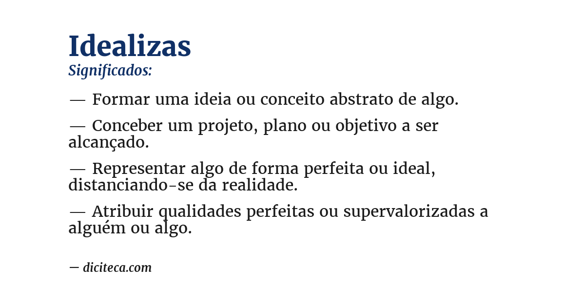 Significado de idealizas