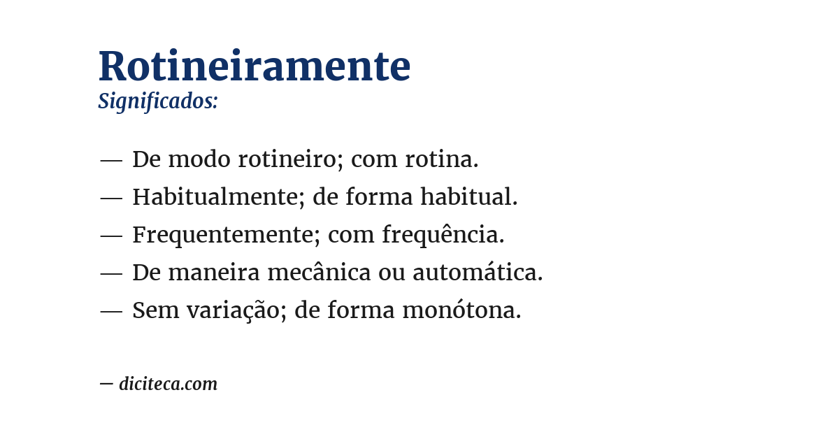 Significado de rotineiramente