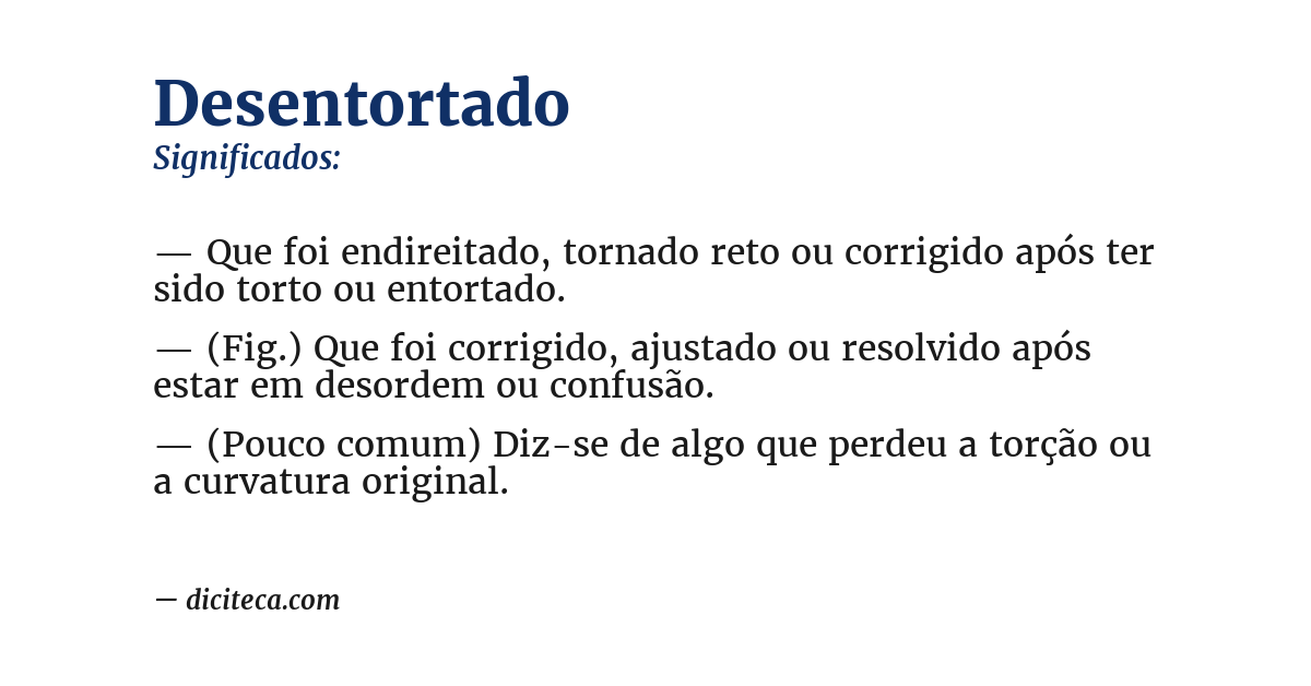 Significado de desentortado