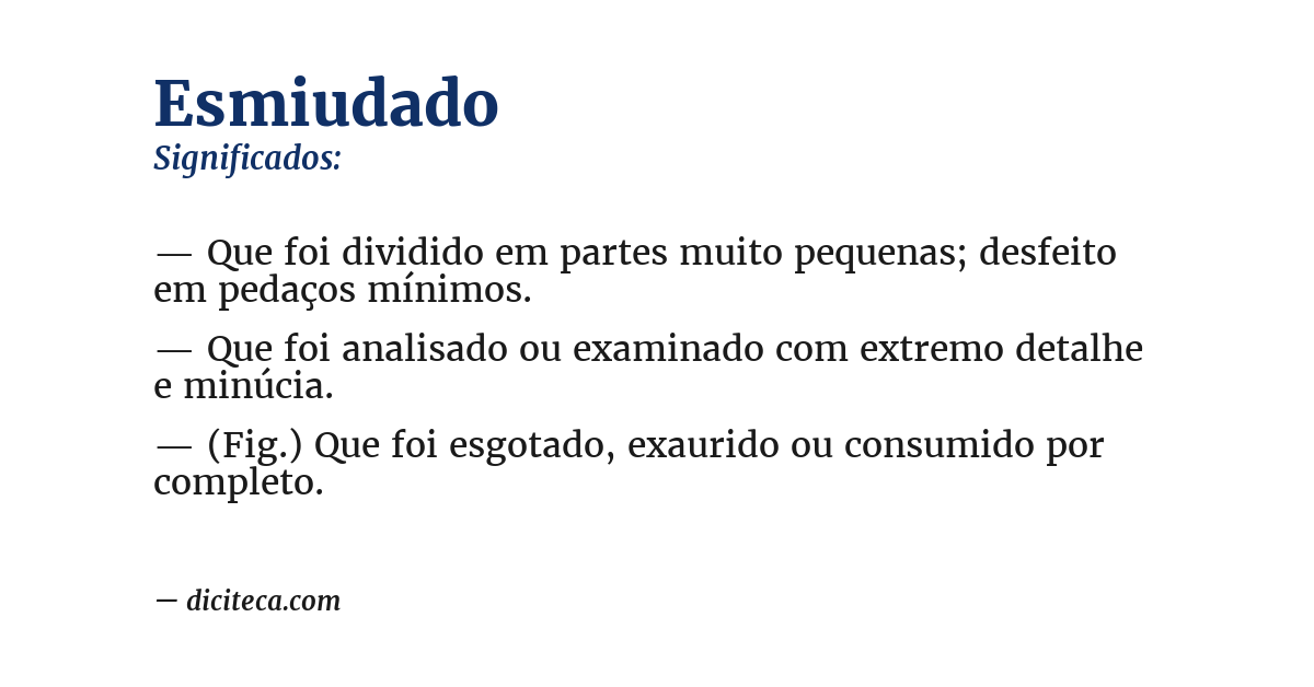 Significado de esmiudado