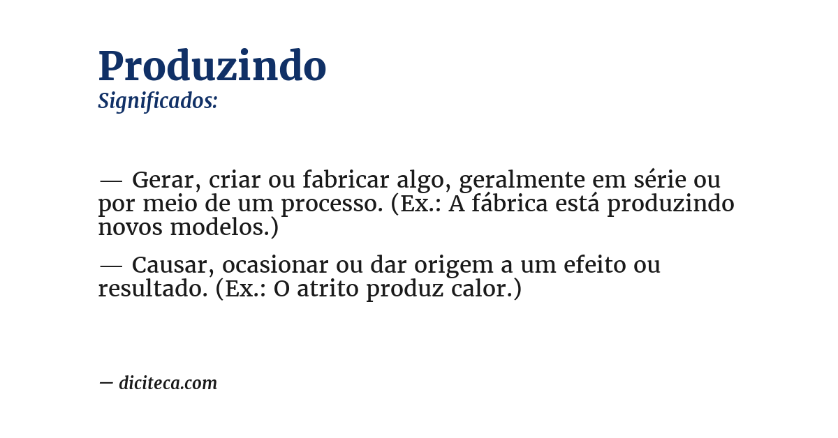 Significado de produzindo