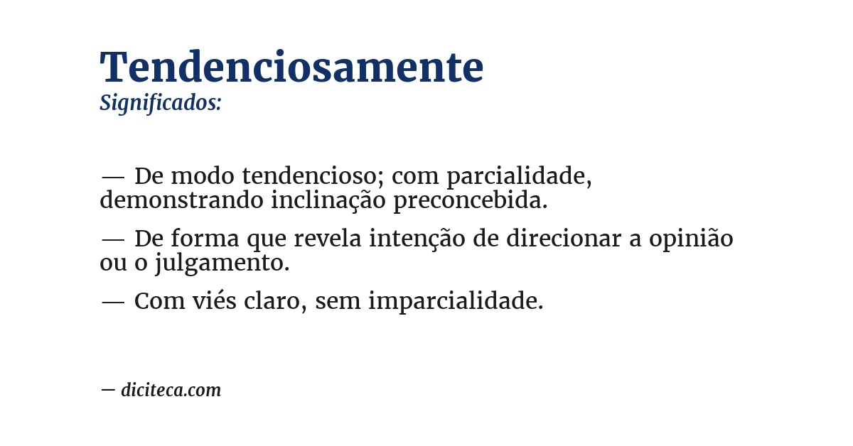 Significado de tendenciosamente