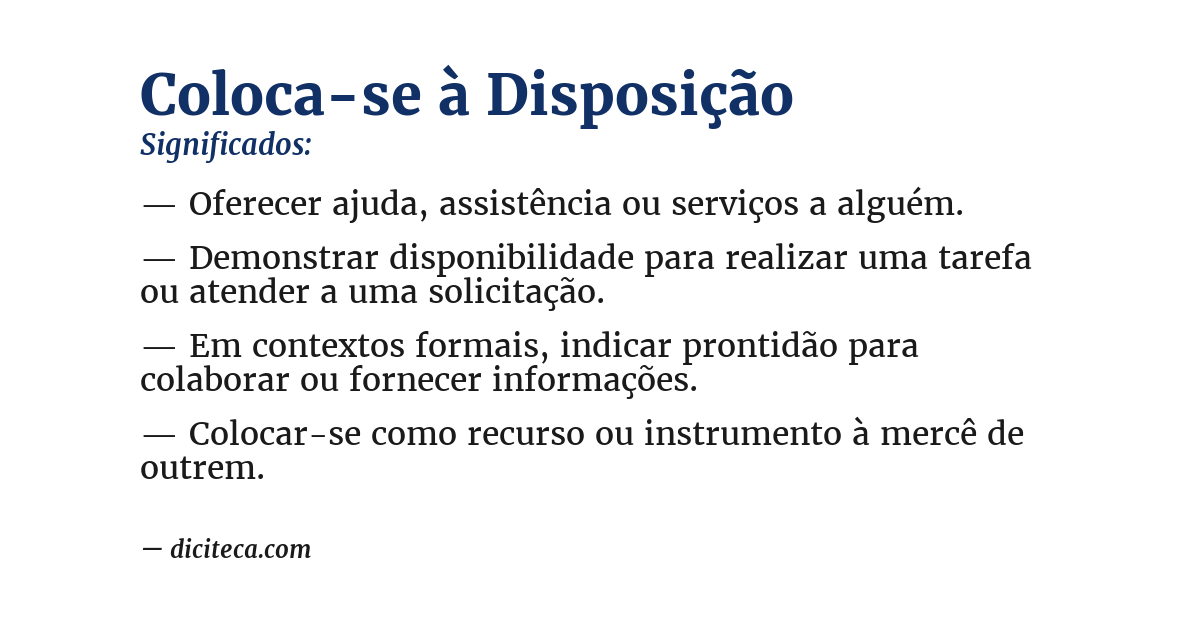 Significado de coloca-se à disposição