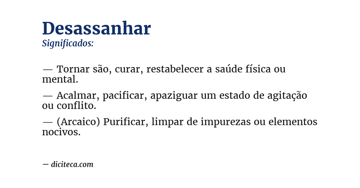 Significado de desassanhar
