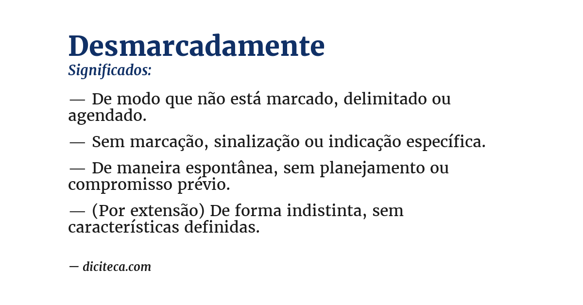 Significado de desmarcadamente