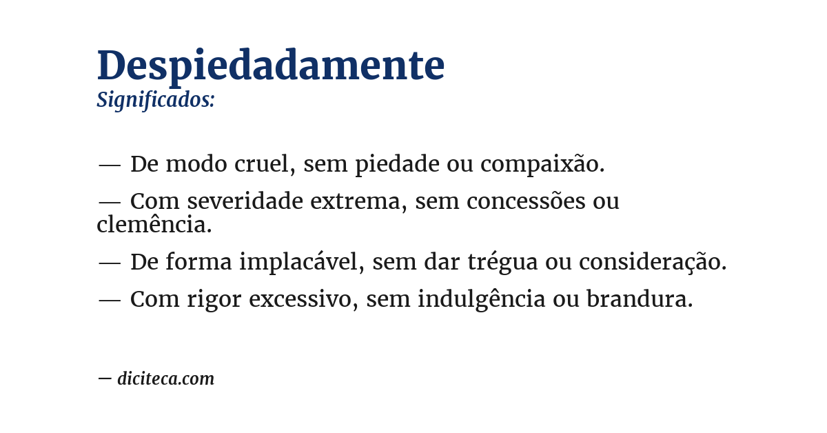 Significado de despiedadamente