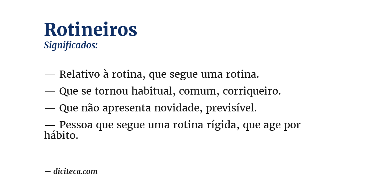 Significado de rotineiros