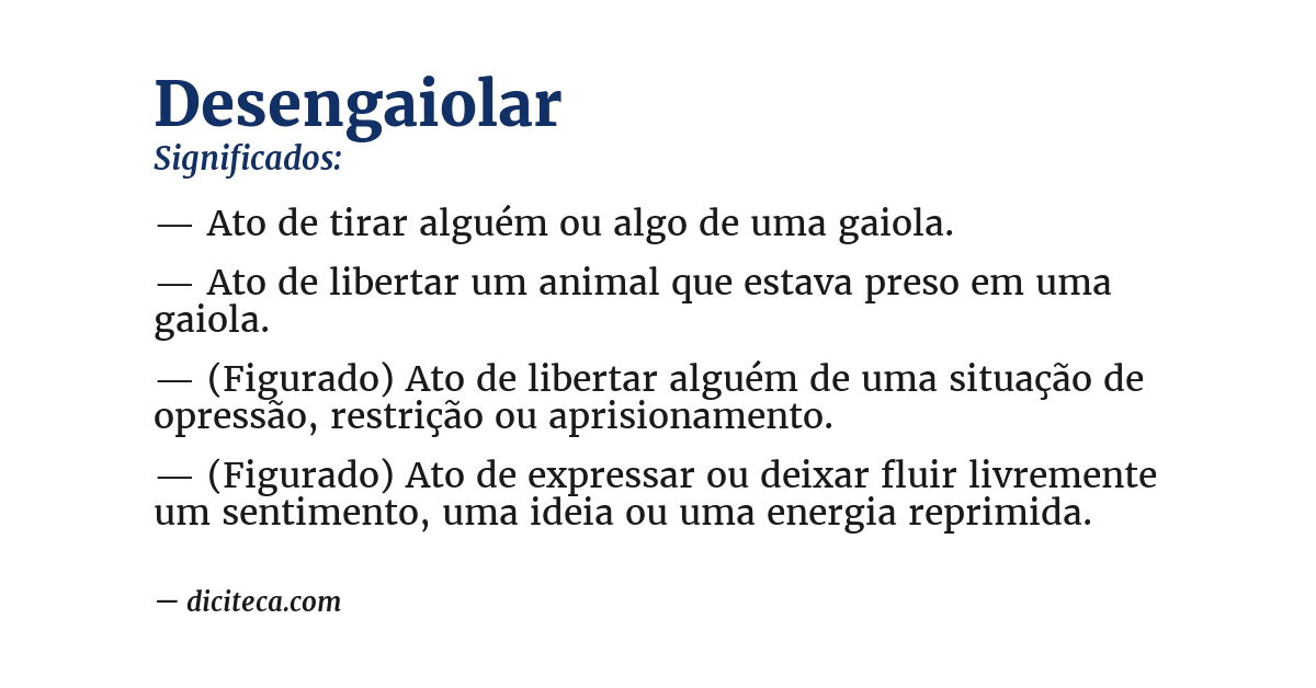 Significado de desengaiolar