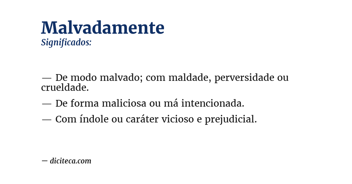 Significado de malvadamente