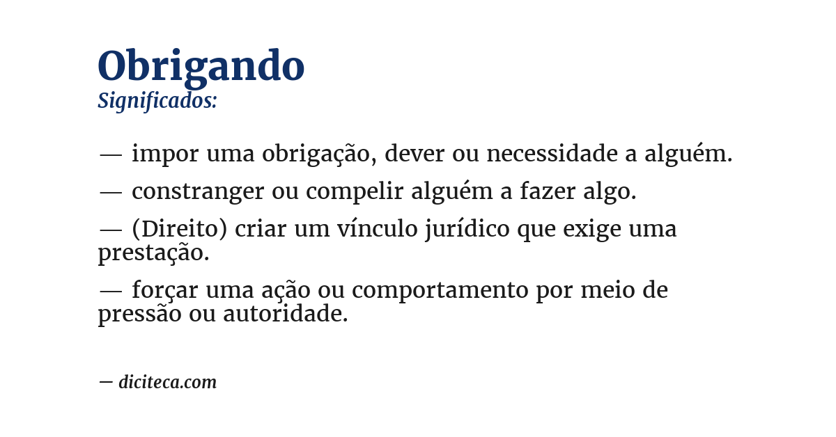 Significado de obrigando
