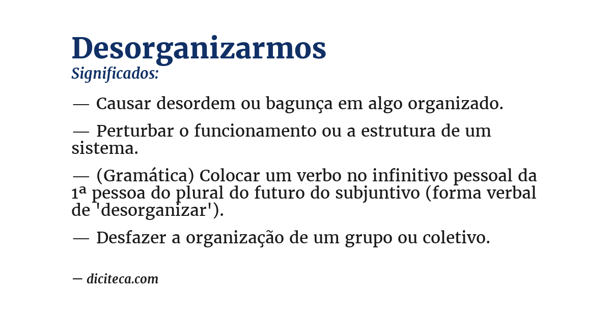 Significado de desorganizarmos