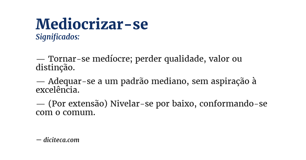 Significado de mediocrizar-se