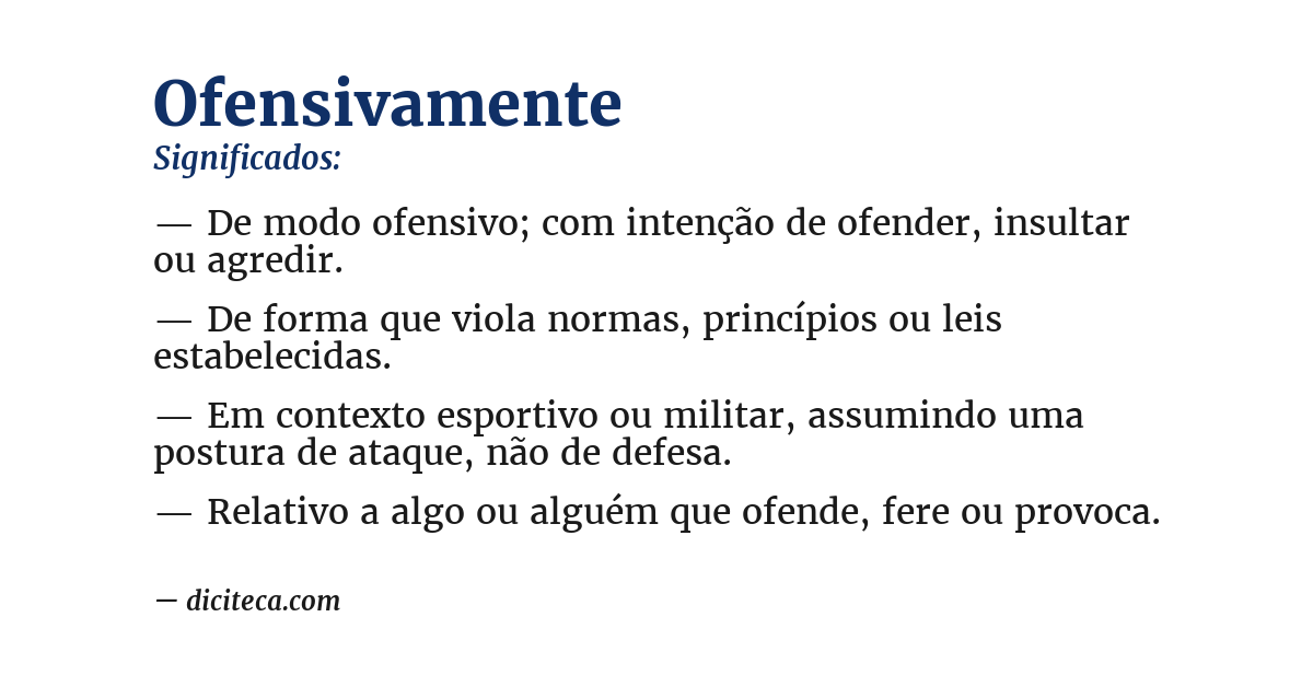Significado de ofensivamente