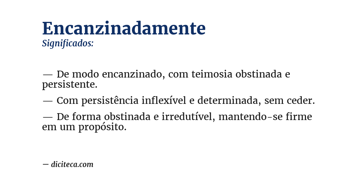 Significado de encanzinadamente