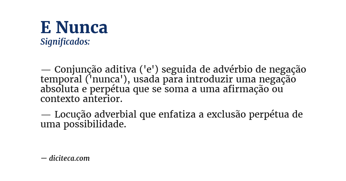 Significado de e nunca