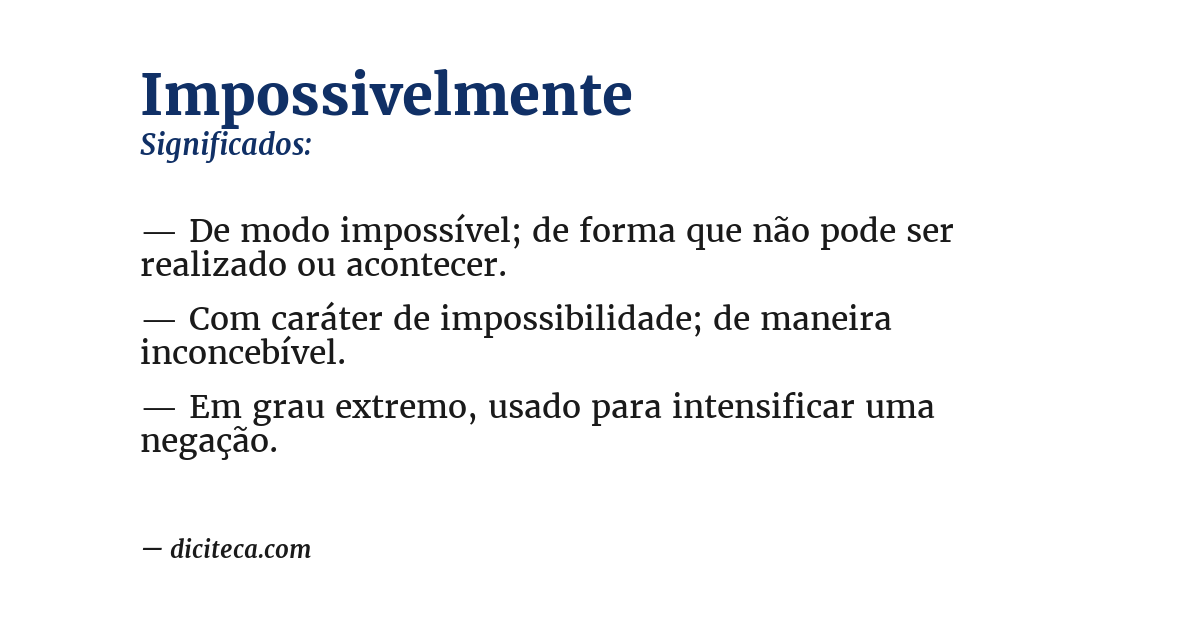 Significado de impossivelmente