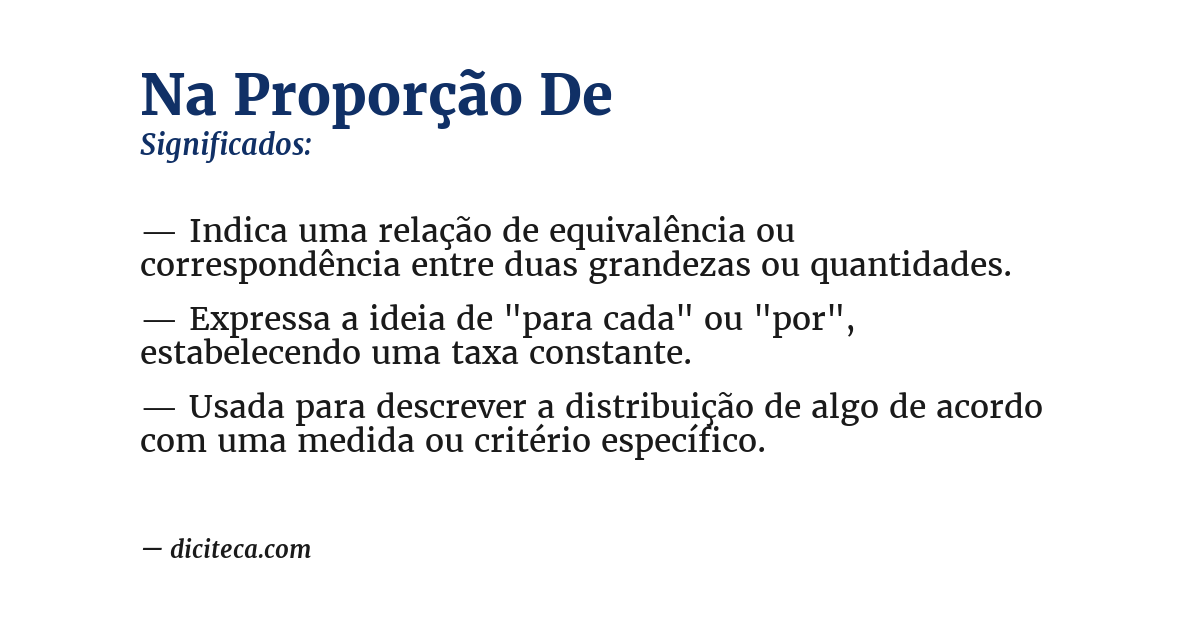 Significado de na proporção de