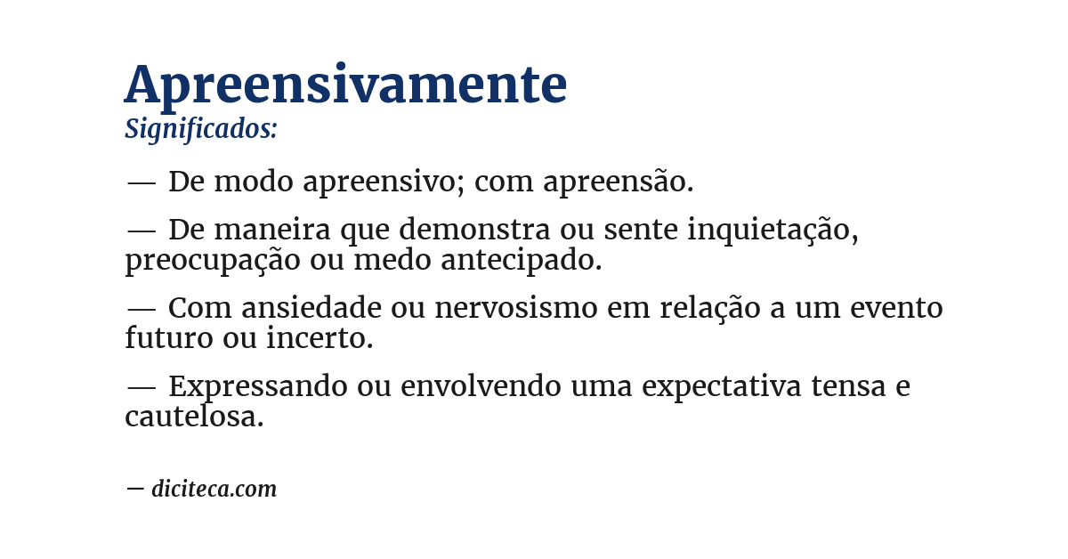 Significado de apreensivamente