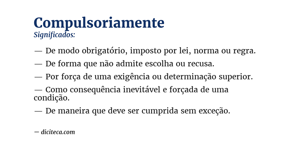 Significado de compulsoriamente