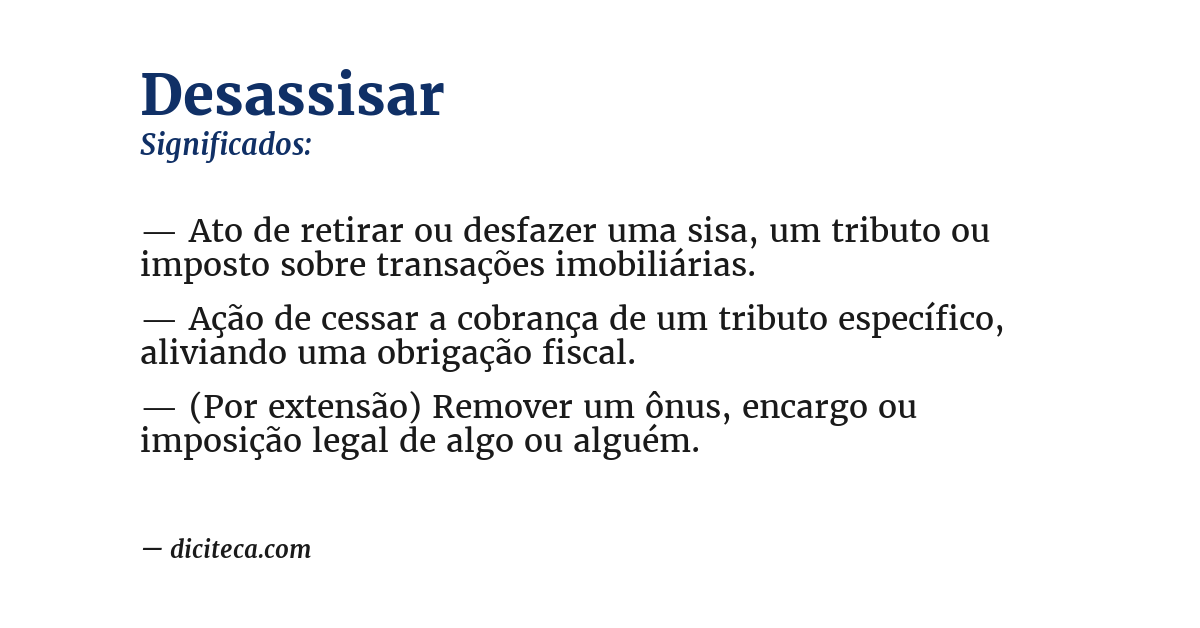 Significado de desassisar