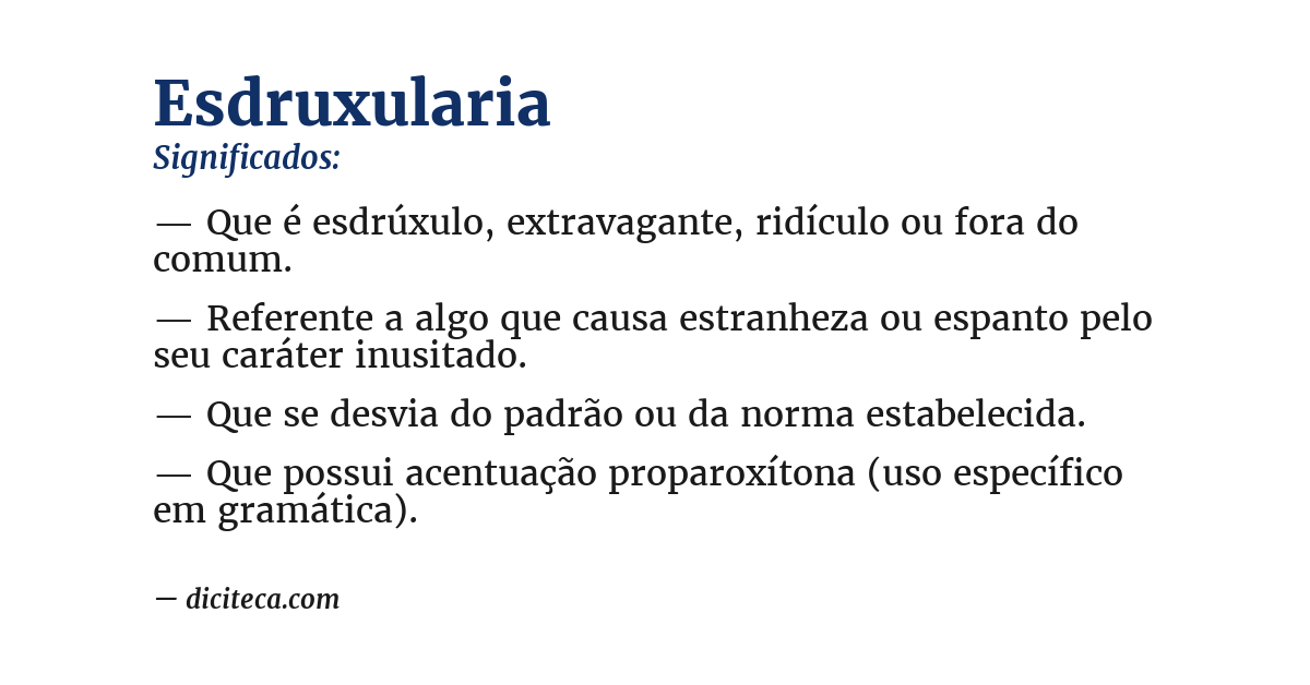 Significado de esdruxularia