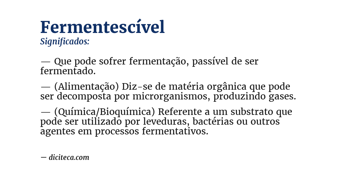 Significado de fermentescível