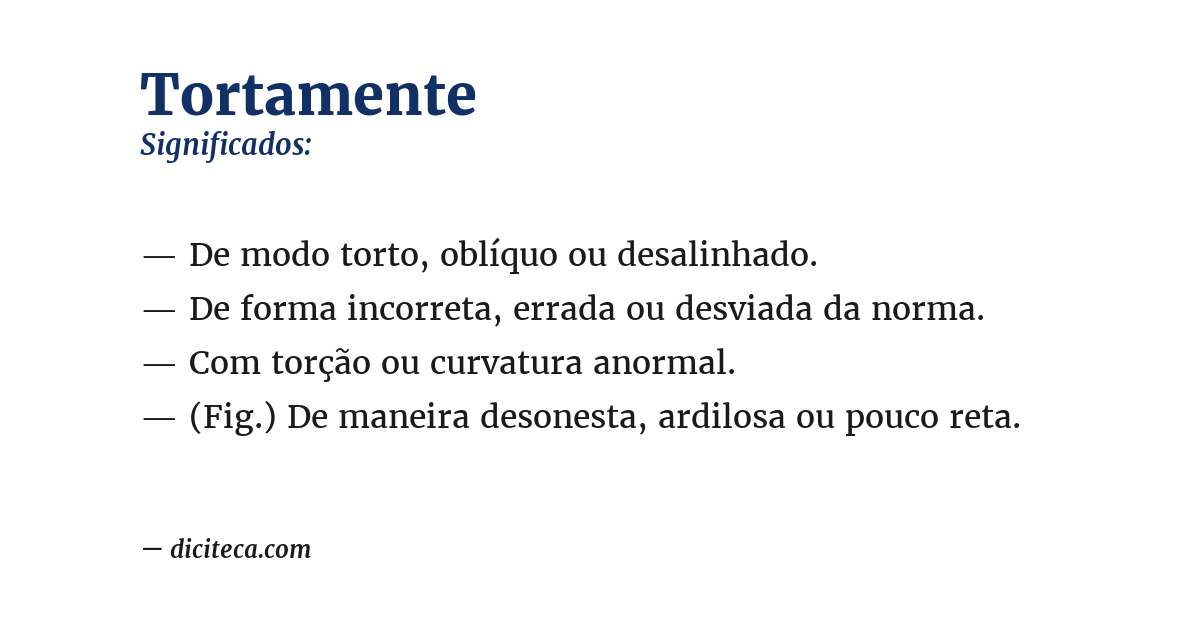 Significado de tortamente