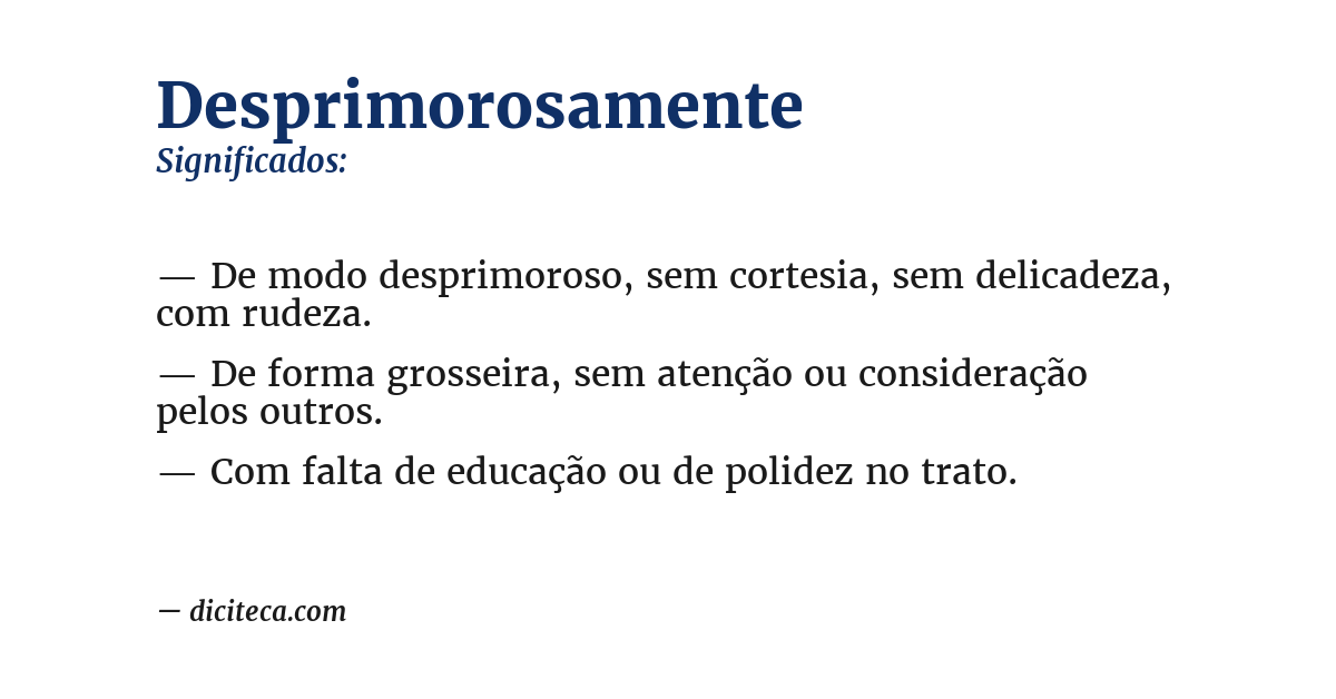 Significado de desprimorosamente